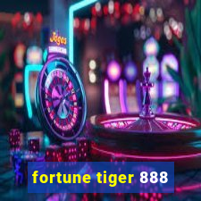 fortune tiger 888